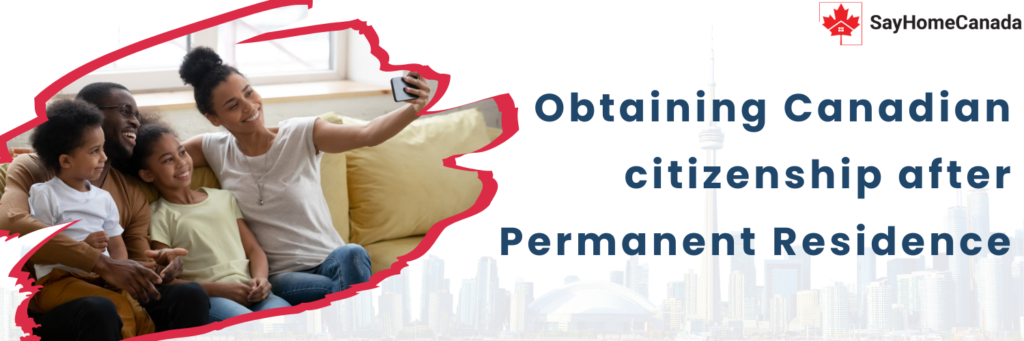 obtaining-canadian-citizenship-after-permanent-residency