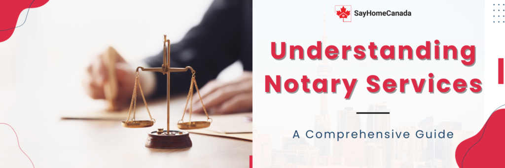 Notary Services Canada How To Notarize A Document   Understanding Notary Services A Comprehensive Guide 1024x341 