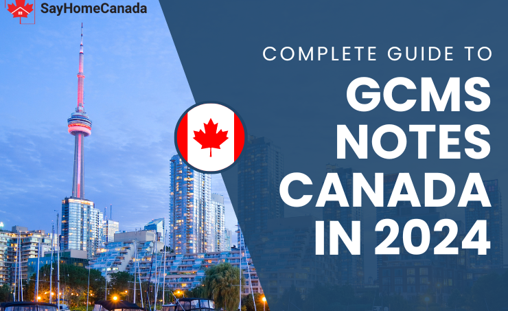 Complete guide to GCMS notes in Canada 2024