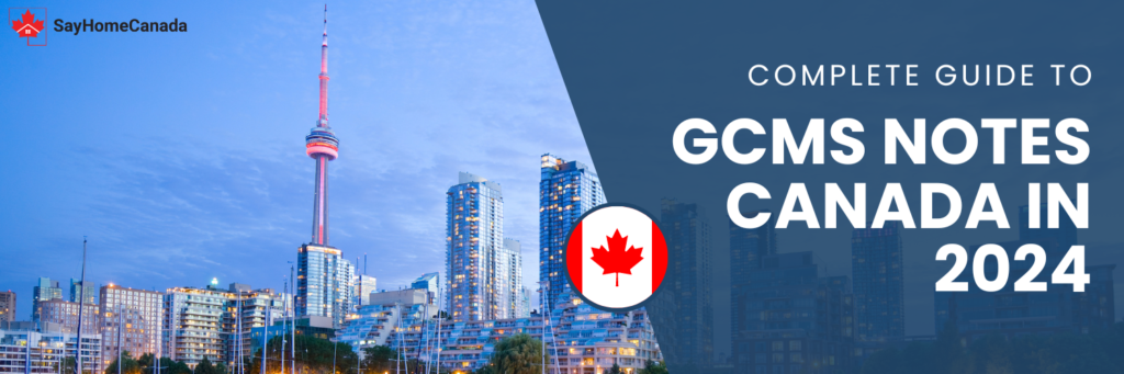 complete-guide-to-gcms-notes-canada-in-2024