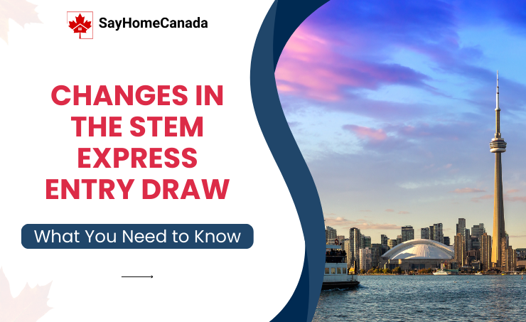 Changes in the STEM Express Entry Draw: What You Need to Know