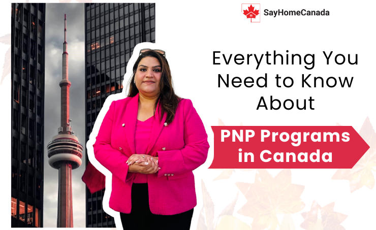 Your Ultimate Guide to the Canada Provincial Nominee Program (PNP) 