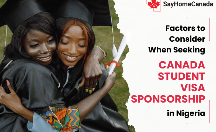 Key Factors to Consider for Canada Student Visa Sponsorship from Nigeria 